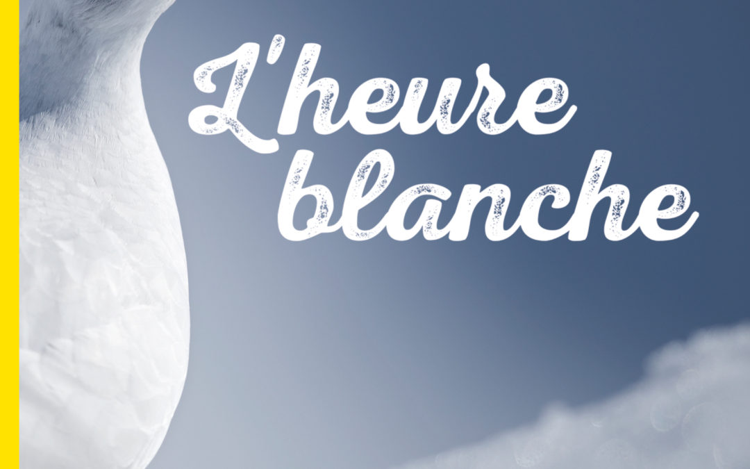 Post « L’heure blanche »